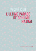 Ultime parade de Bohumil Hrabal (L')